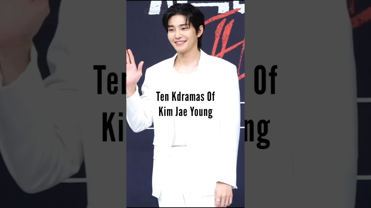 10 KDRAMAS OF KIM JAE YOUNG...#shorts #kdramas #kimjaeyoung #youtubeshorts