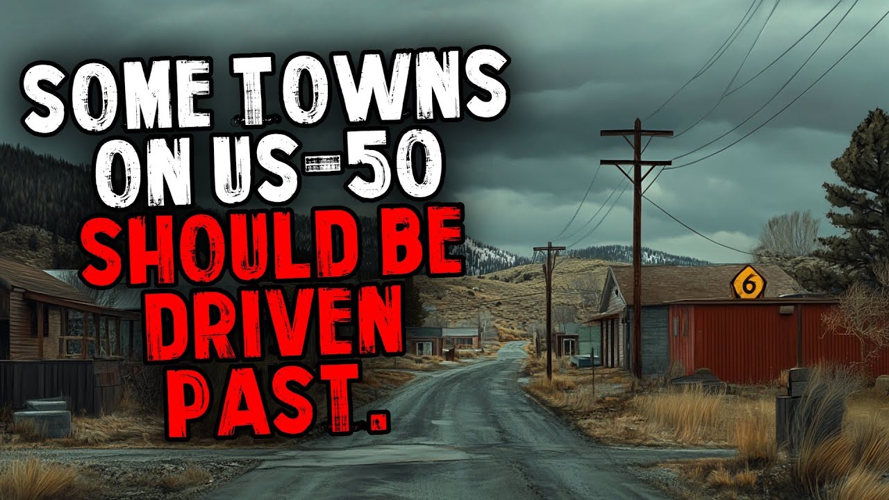 Some Towns On US-50 Should Be Driven Past.