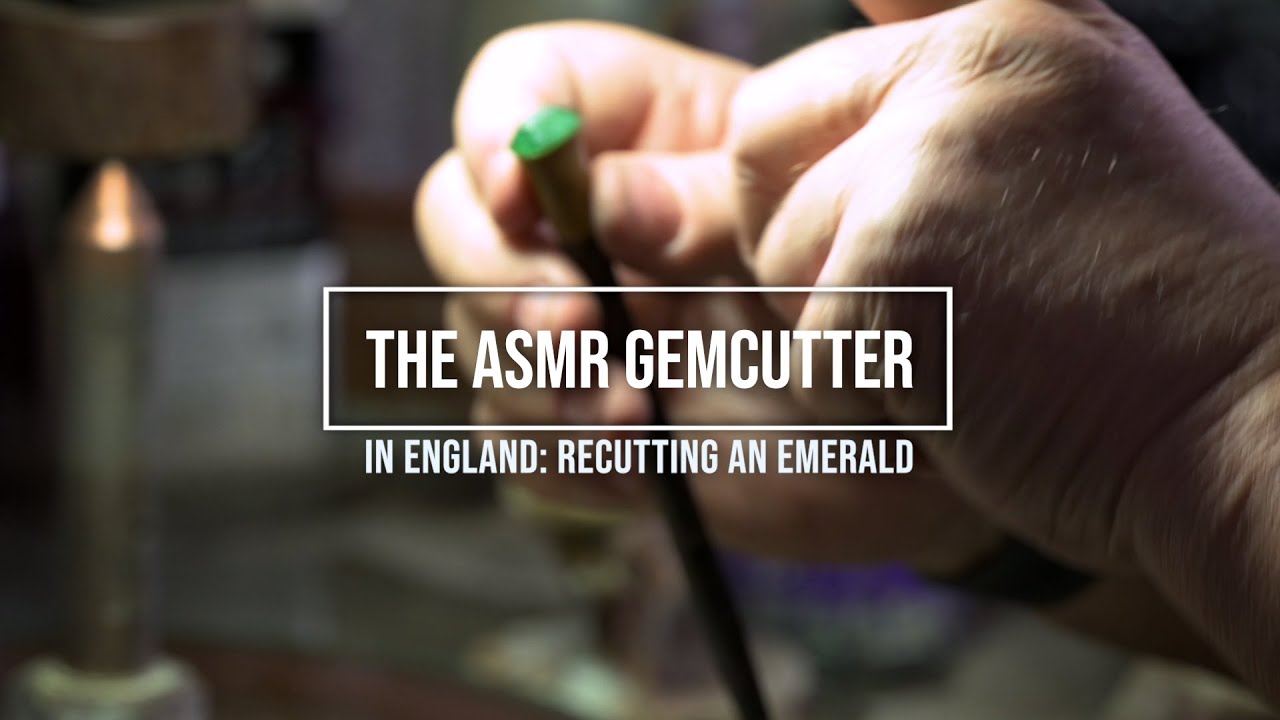 Recutting an Emerald : The ASMR Gemcutter in England (with Ken Harrington)