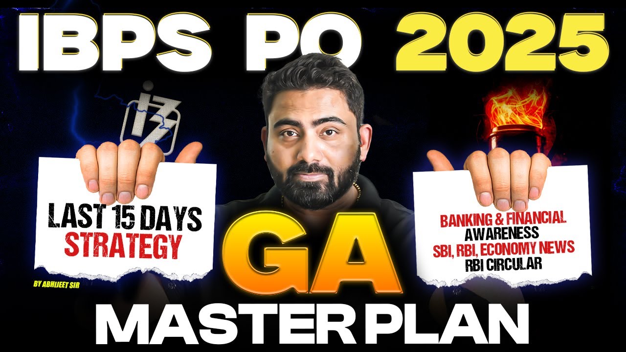 IBPS PO Mains 2025 | Last 15 Days GENERAL AWARENESS Strategy | By Abhijeet Sir