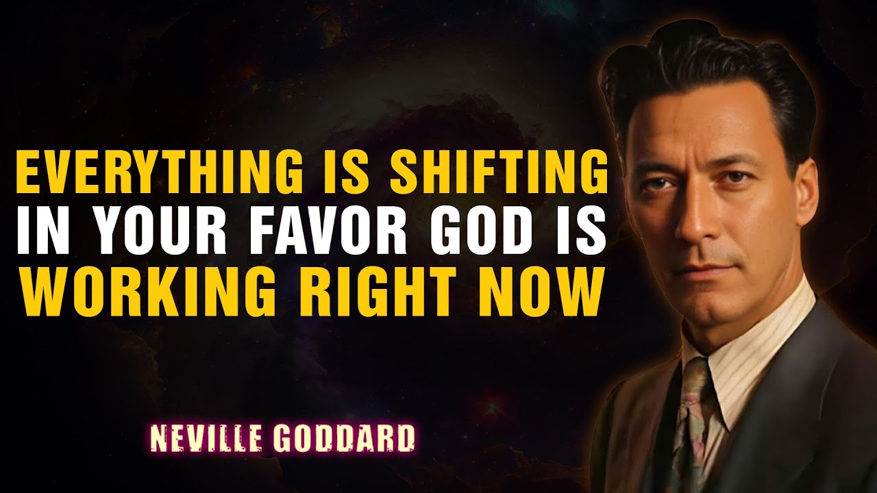 If You’re Seeing This, Get Ready — Everything Is Turning in Your Favor - NEVILLE GODDARD