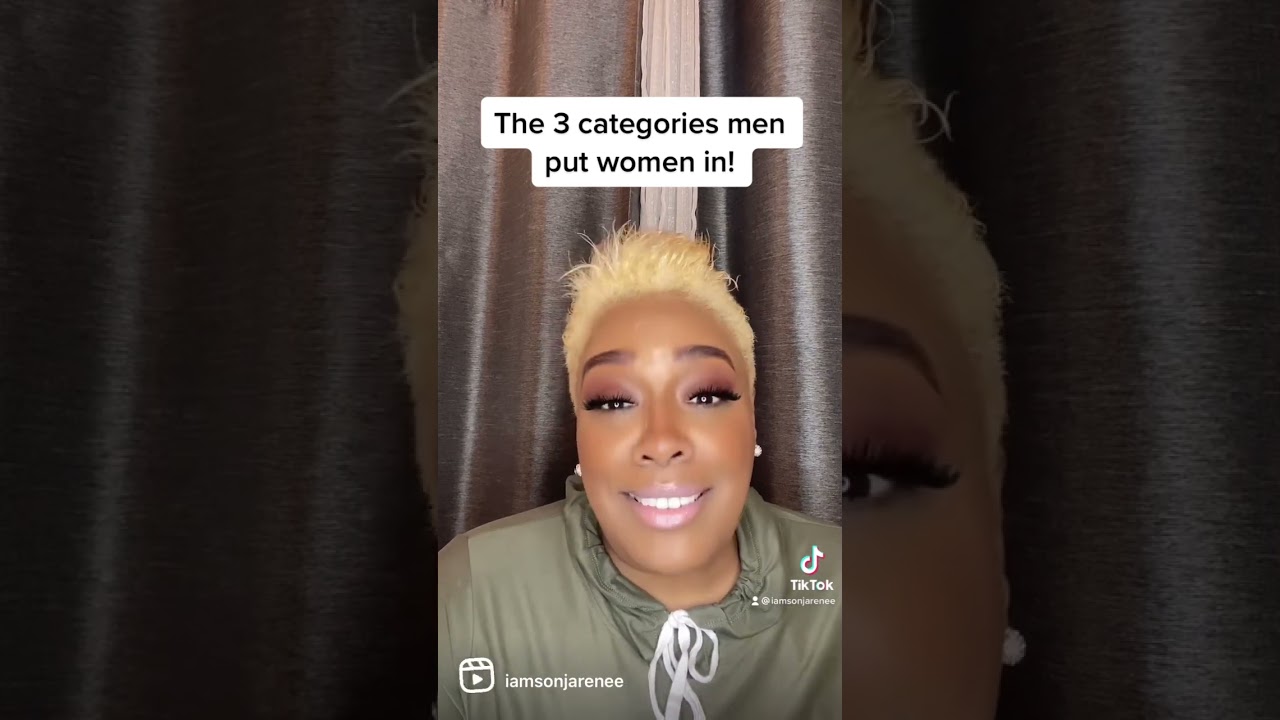 3 Categories that men put women in. #relationshipcoach #relationshipadvice #datingadvice