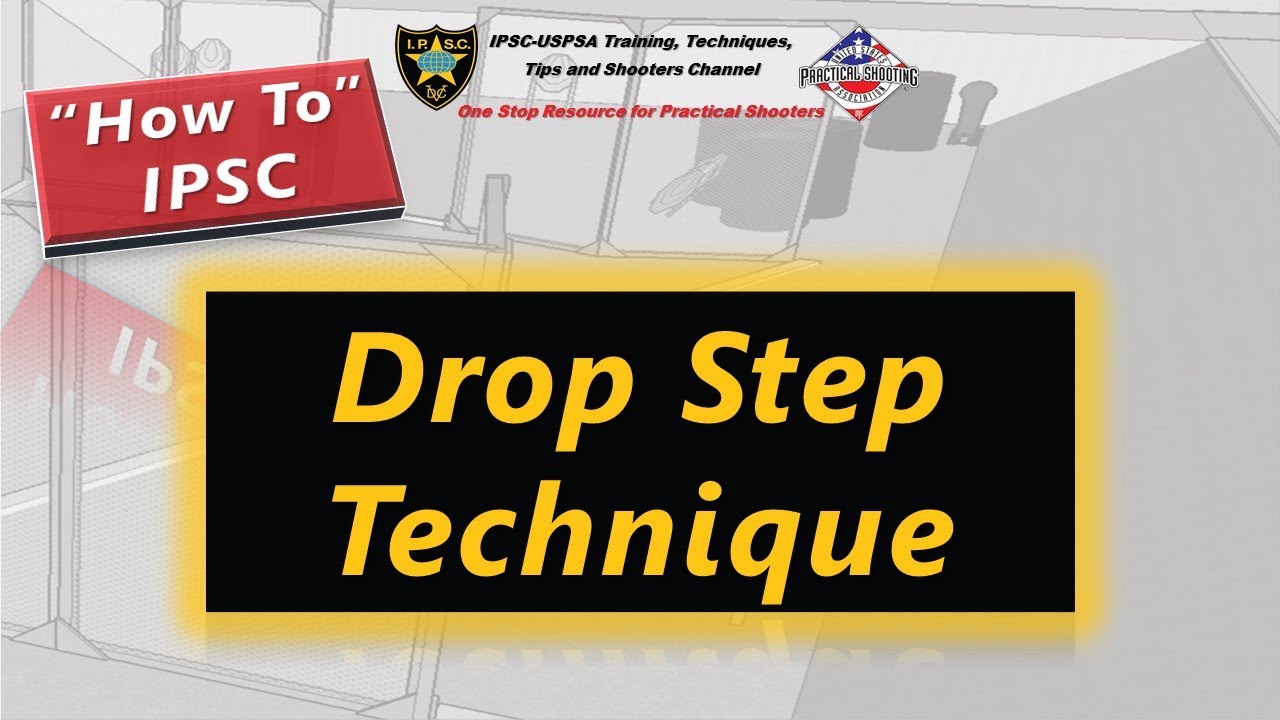 How To: IPSC Drop Step Technique to Shave Off Seconds of your Stage Time