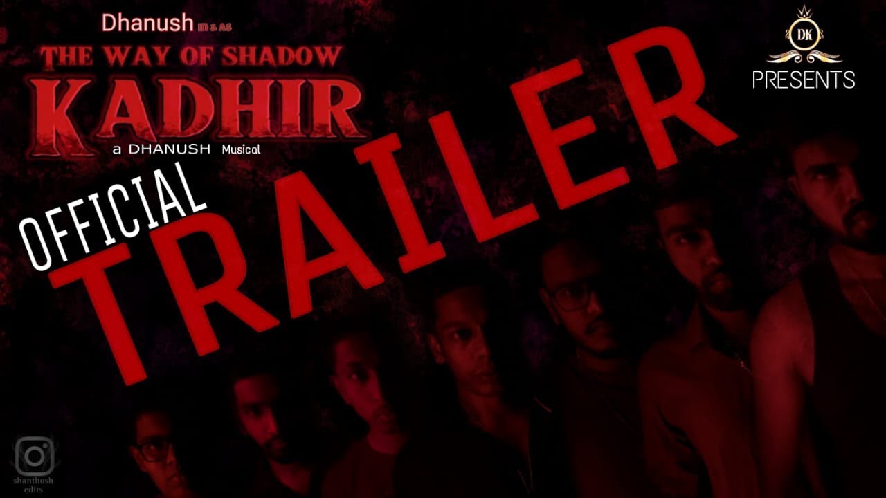 &ldquo;The way of shadow KADHIR&rdquo; | official Trailer | DK Creation.