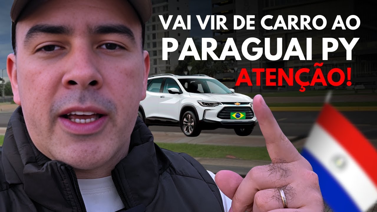 Como viajar de carro para o Paraguai sem medo!