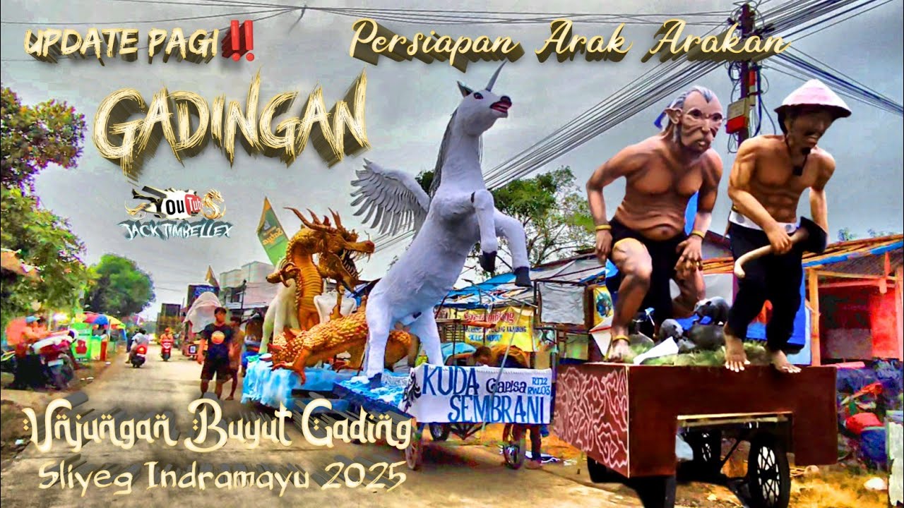 Update Pagi‼️Persiapan Arak Arakan Gadingan || Unjungan Buyut Gading Sliyeg Indramayu 2025