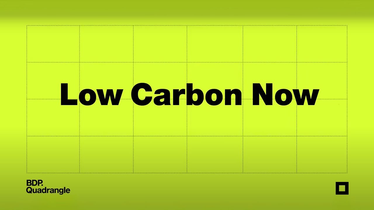 BDP Quadrangle - Low Carbon Now