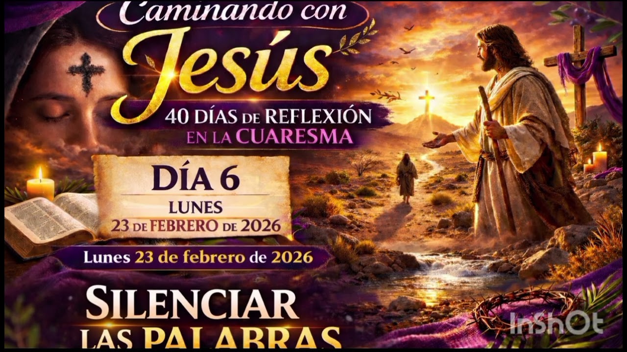 🌿 CAMINANDO CON JESÚS | CUARENTA DÍAS DE REFLEXIÓN EN LA CUARESMA