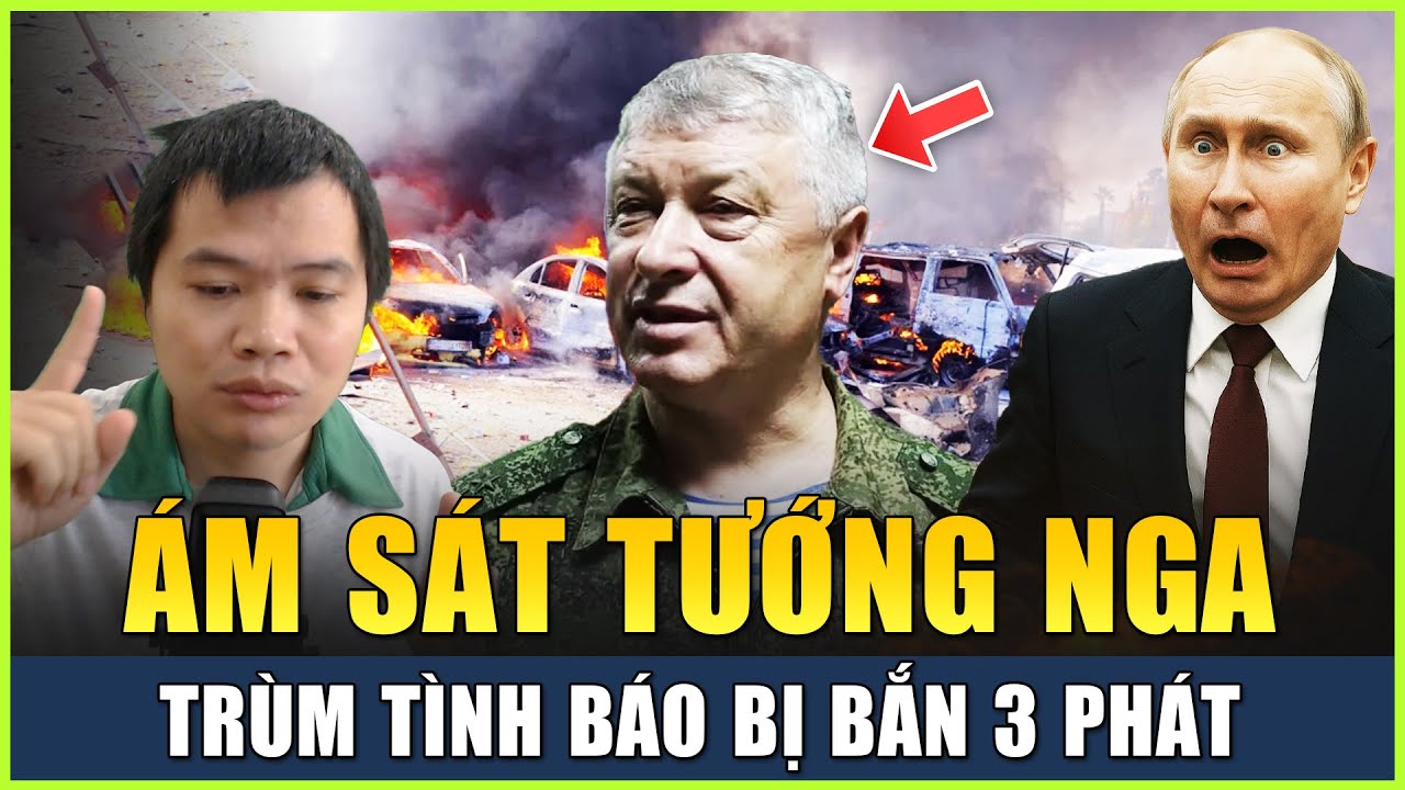 Live 06-02: NÓNG: Trung Tướng Trùm Tình Báo Nga Bị Ám Sát Giữa Thủ Đô Moscow