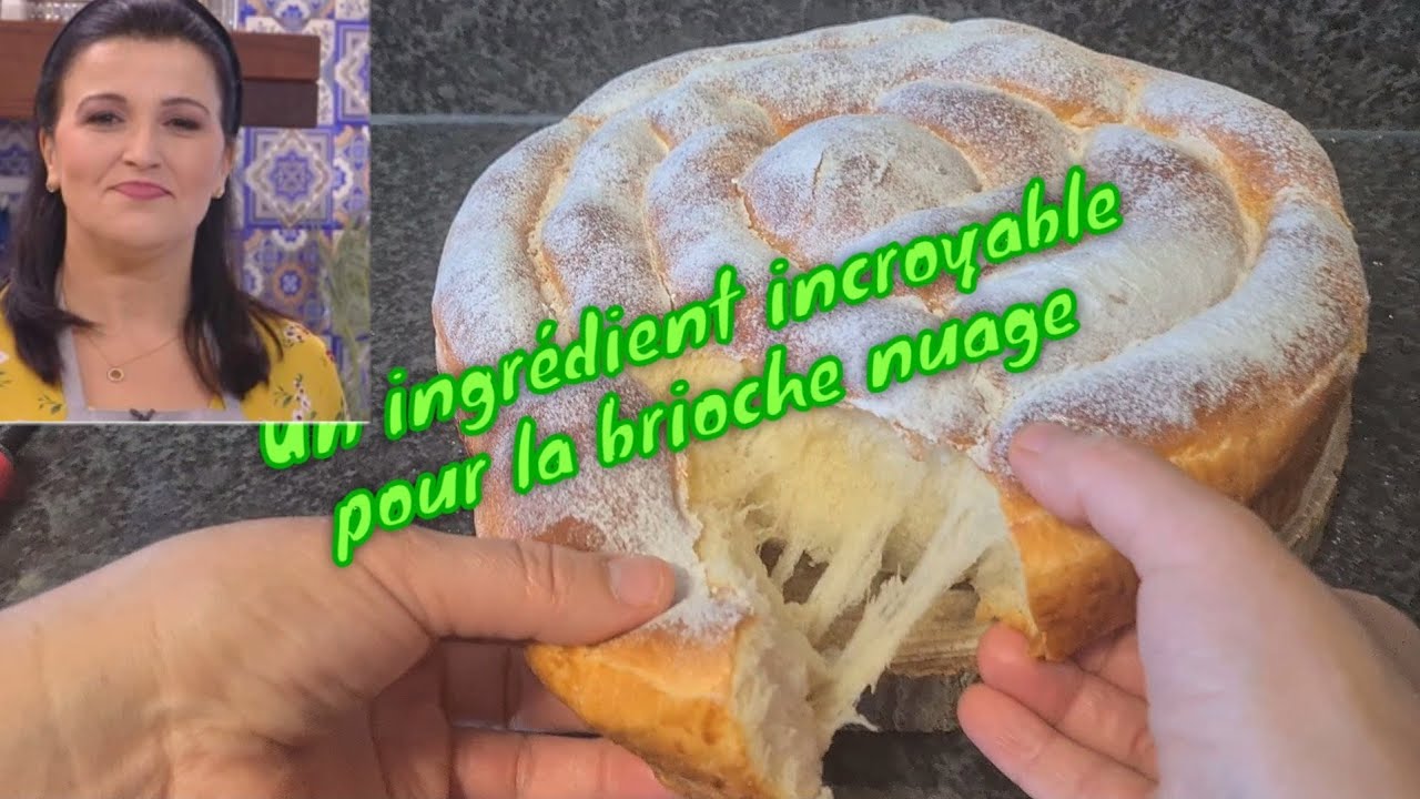 un ingrédient magique pour une brioche aussi légère qu'un nuage مكون سحري باش أجيك البريوش خفيف ريشة