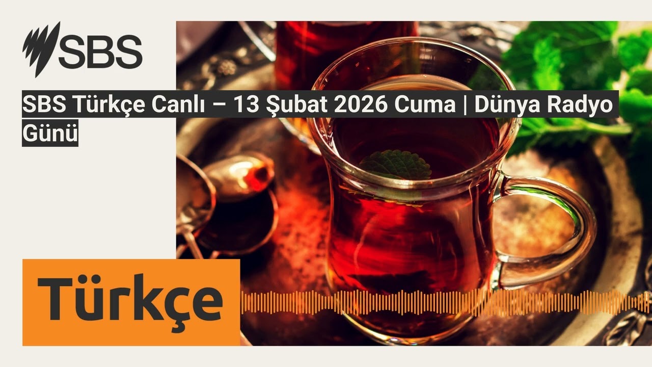 SBS Türkçe Canlı – 13 Şubat 2026 Cuma | Dünya Radyo Günü | SBS Turkish - SBS Türkçe