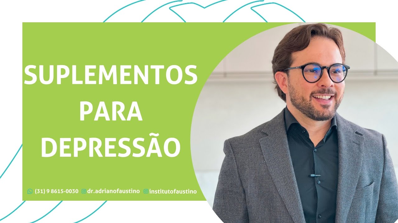 Suplementos para Depressão: Abordagem Integrativa e Ortomolecular
