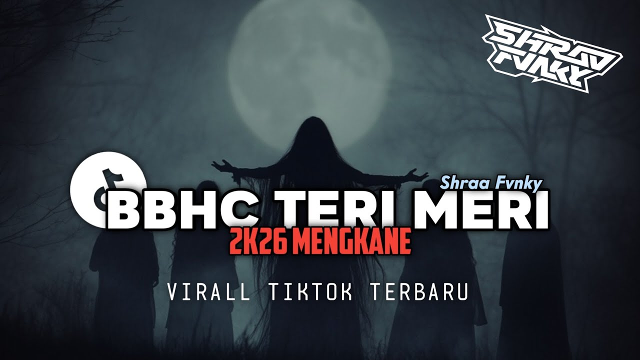 BBHC TERI MERI 2K26 MENGKANE || Virall Tiktok Terbaru