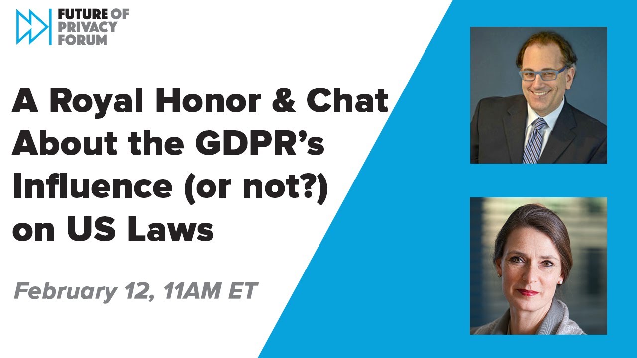 A Royal Honor and a Chat about the GDPR's Influence (or not?) on US laws
