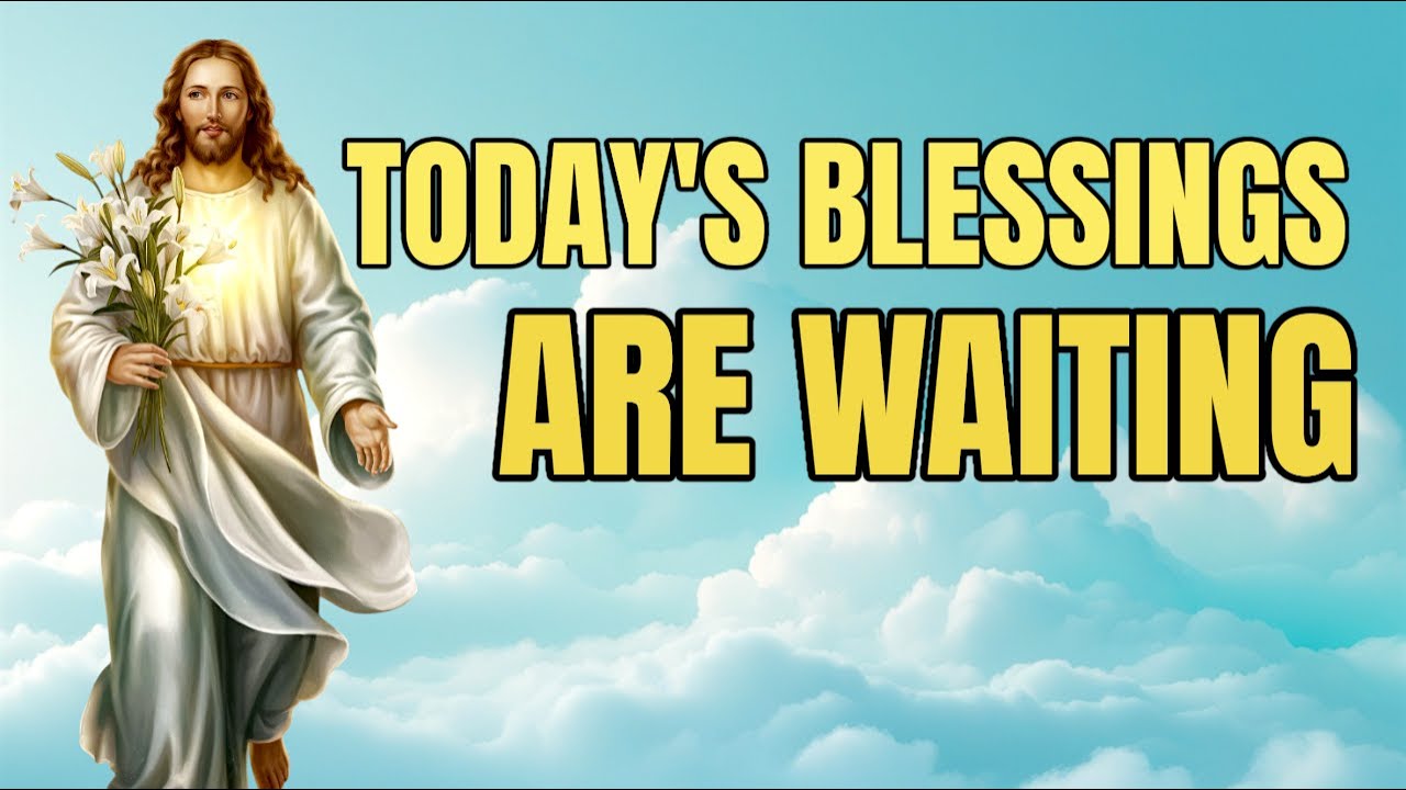 Prayer for Today's Blessings | Start This Day With God