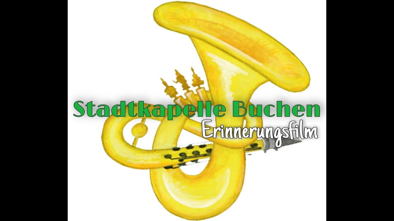 Stadtkapelle Buchen 2021 der Film