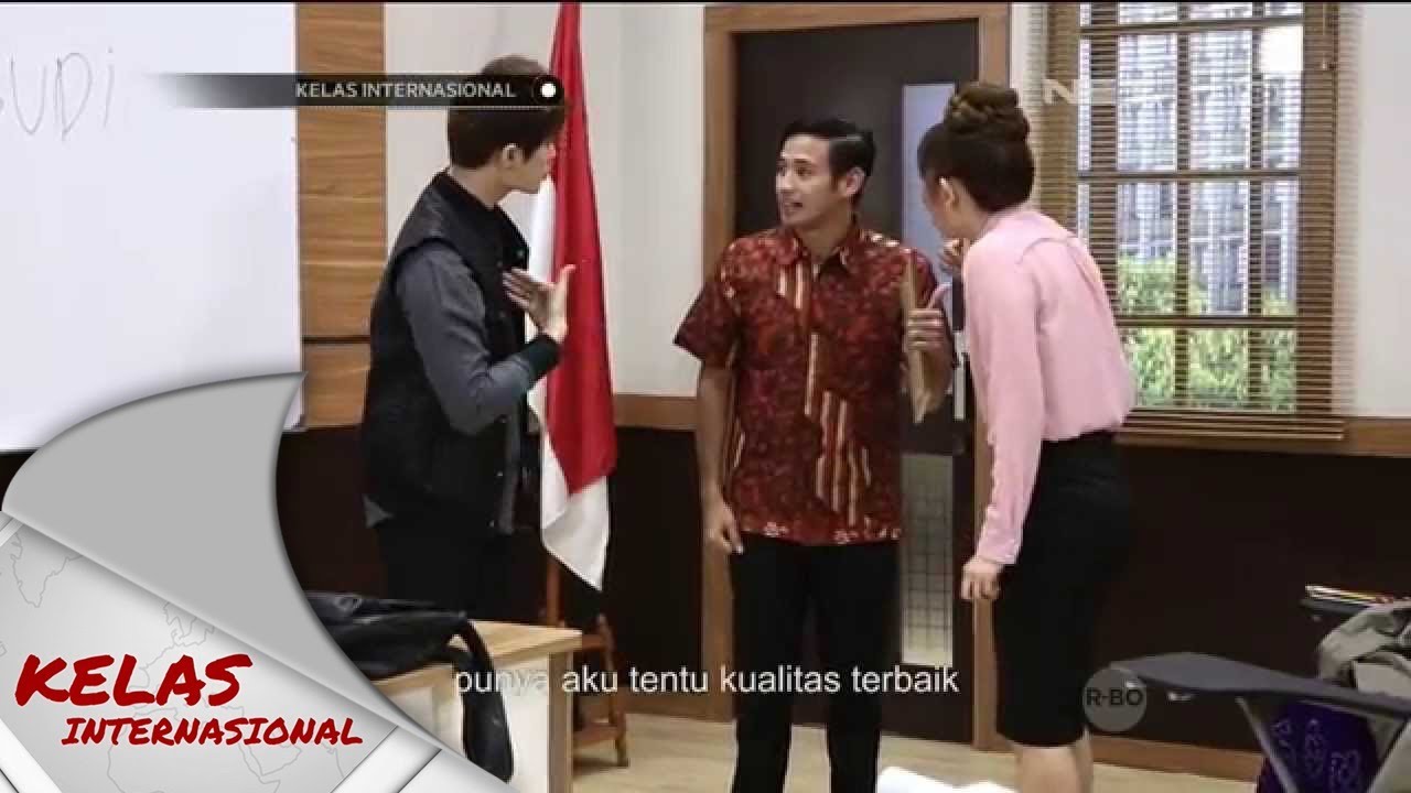 Kelas Internasional - Episode Perdana - Perkenalan - Part 1/3