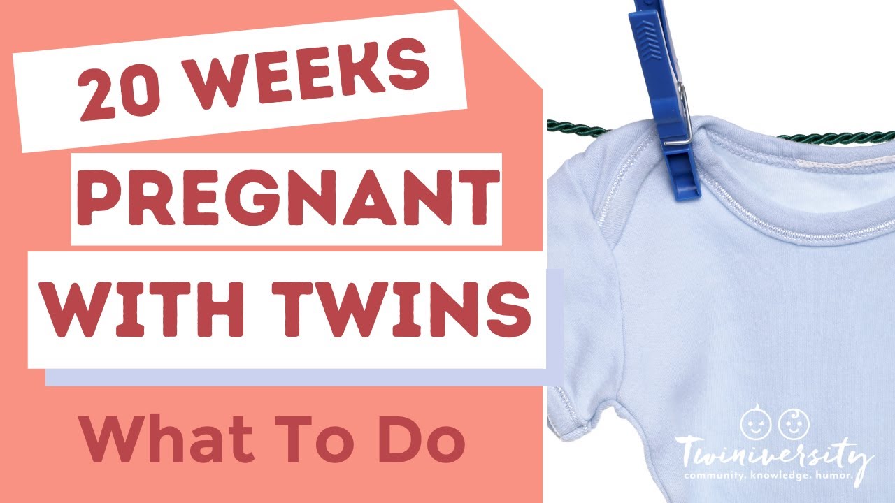 20 Weeks Pregnant With Twins To Do List and other things you need to know