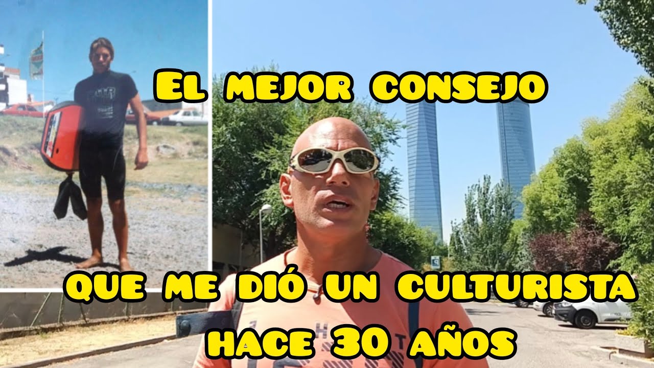 El mejor consejo para ponerme fuerte que me dió un culturista a los 18 años