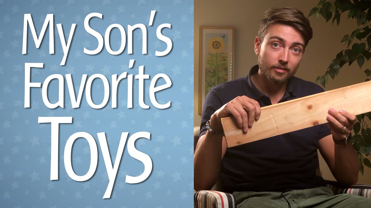 My Son's Top Five Favorite Toys