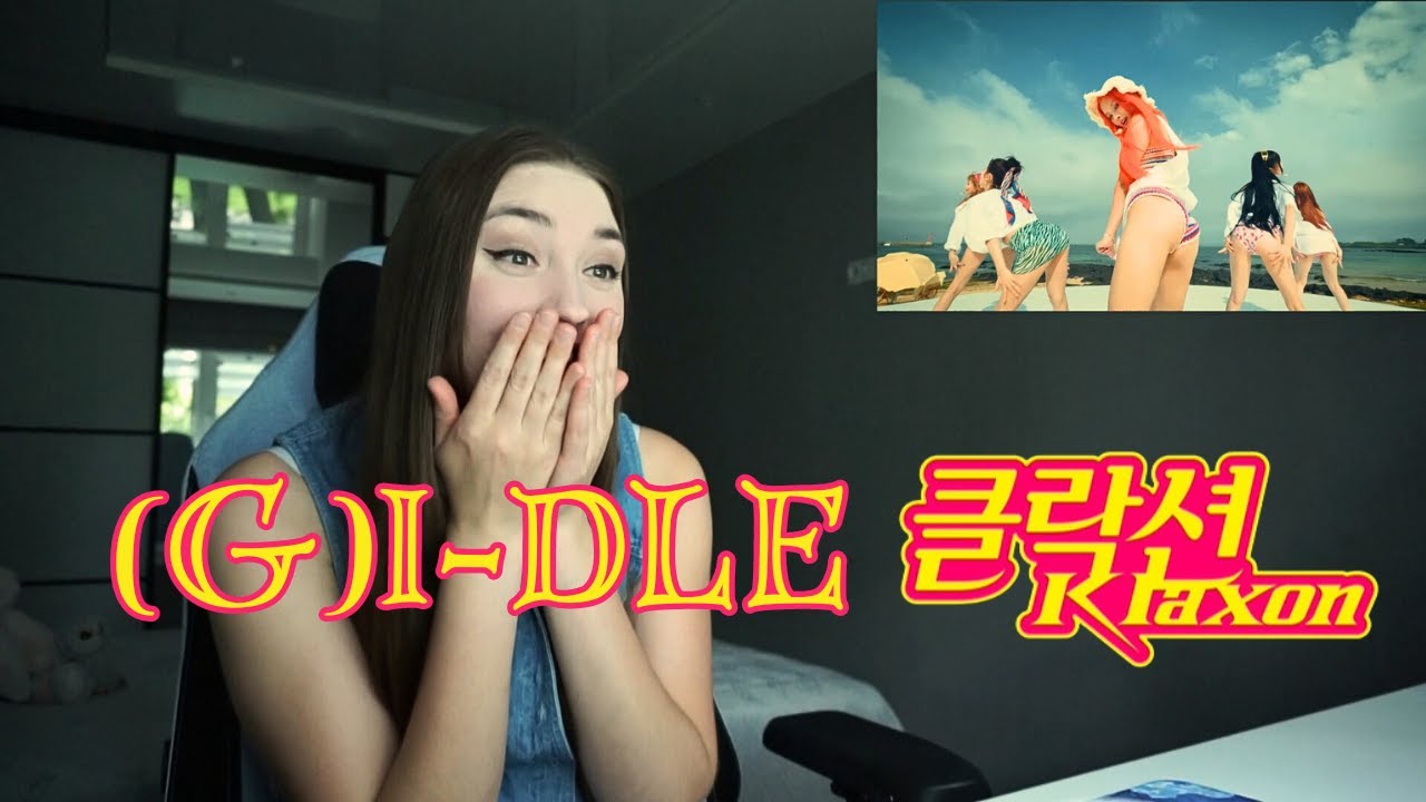 Reaction to (여자)아이들((G)I-DLE) - '클락션 (Klaxon)' Official Music Video