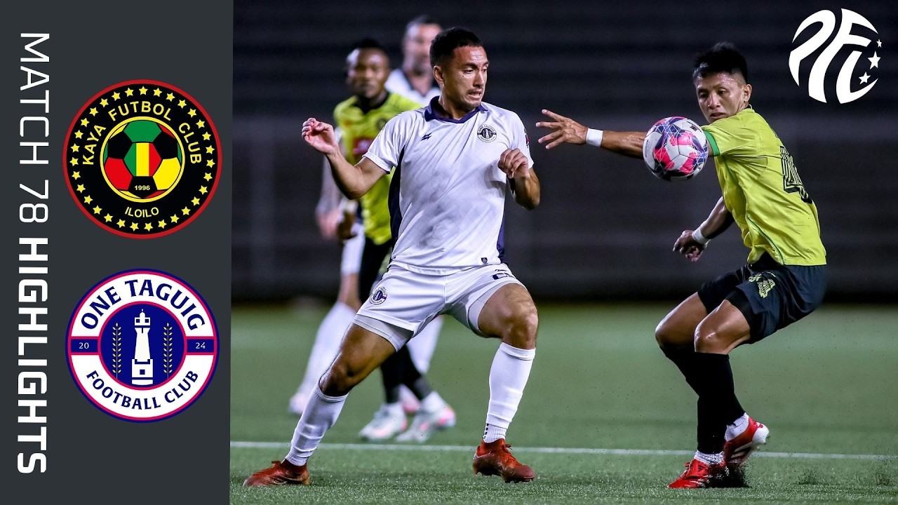 KAYA FC - ILOILO VS ONE TAGUIG FC || Match Highlights | PFL 2025-2026 | M78