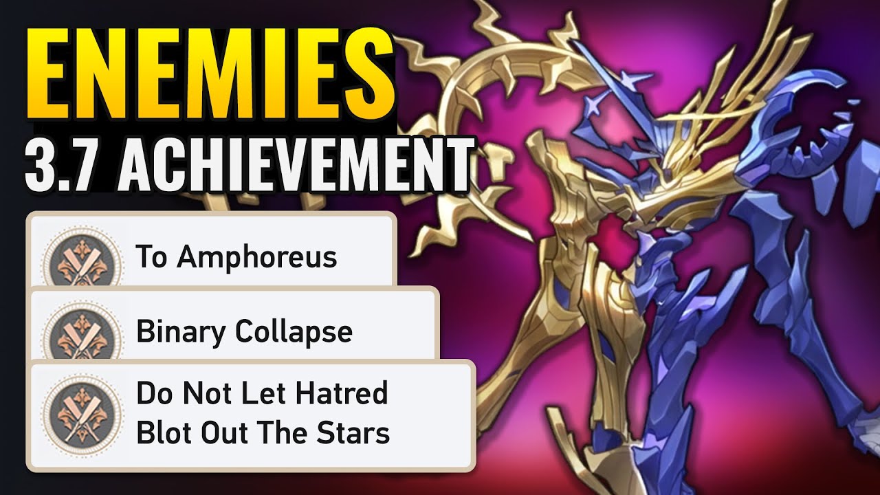 To Amphoreus, Do Not Let Hatred Blot Out The Stars, Binary Collapse | HSR 3.7 Hidden Achievements