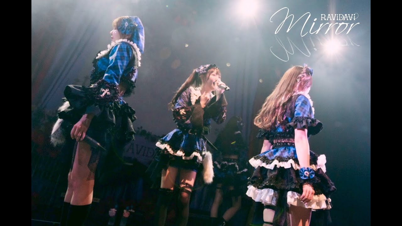《LIVE MV》mirror / RAViDAVi
