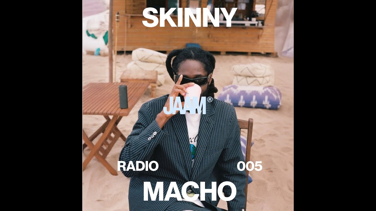 JAAM Radio 005 - Skinny Macho