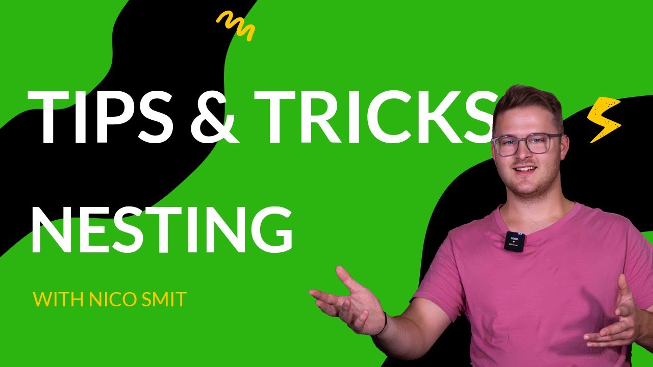 Design Tips & Tricks | Nesting