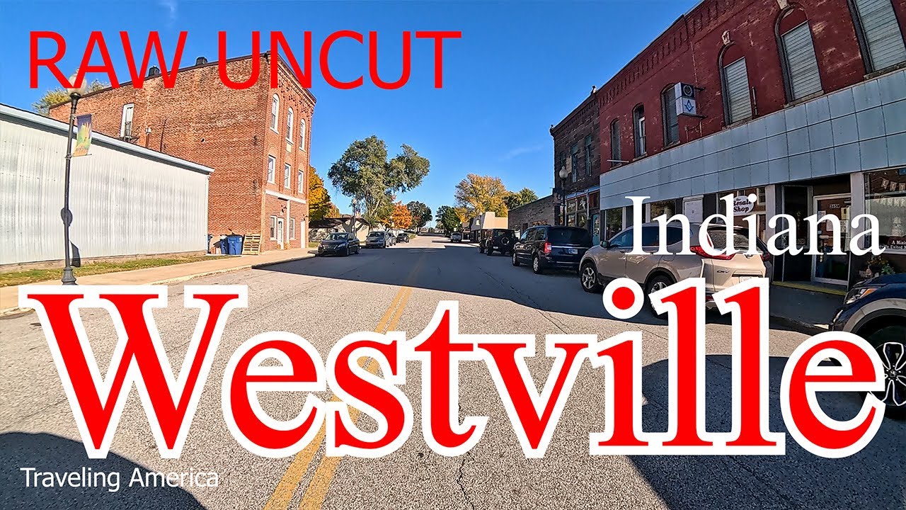 Westville Indiana Raw Uncut