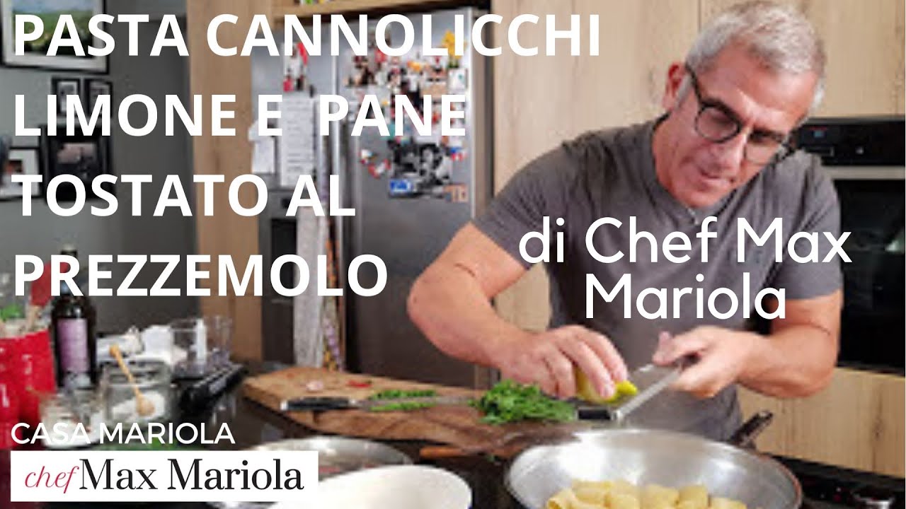 PASTA PACCHERI CON CANNOLICCHI LIMONE E PANE TOSTATO AL PREZZEMOLO  - Chef Max Mariola