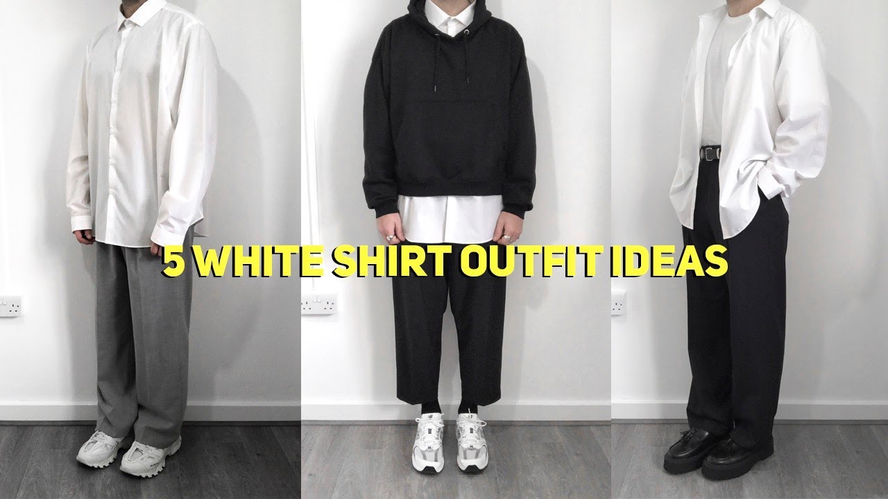 5 WAYS TO STYLE A WHITE SHIRT | Men's Fashion