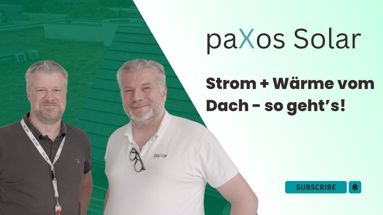 paXos Solar - Strom + Wärme vom Dach - so geht's!