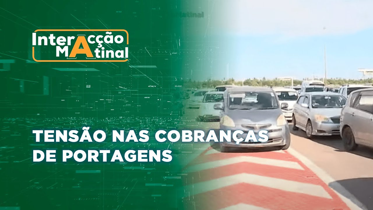 #InteracçãoMatinal: Tensão nas cobranças de portagens marca a manhã desta segunda-feira @Portal FM | Fala Moçambique