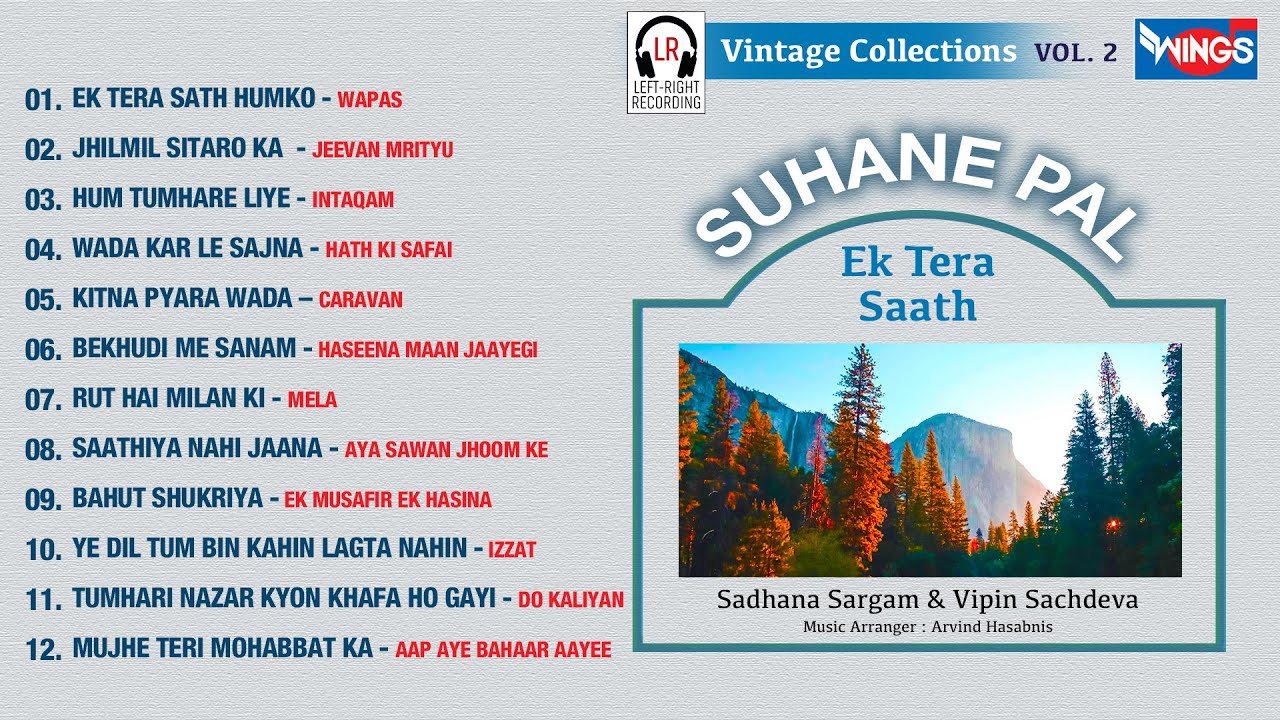 Suhane Pal Vol 2 | Left Right Songs | Vipin Sachdeva Sadhana Sargam | सुहाने पल | 