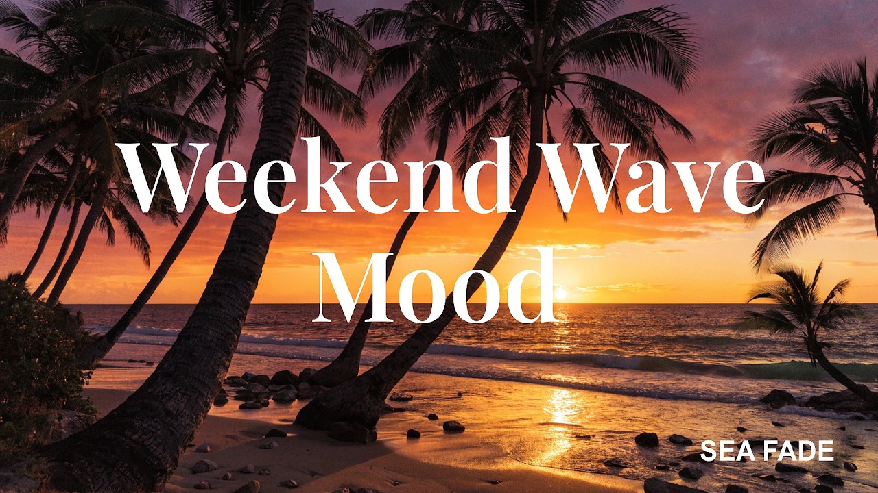 Weekend Wave Mood (Melodic Deep House · Weekend Vibes)