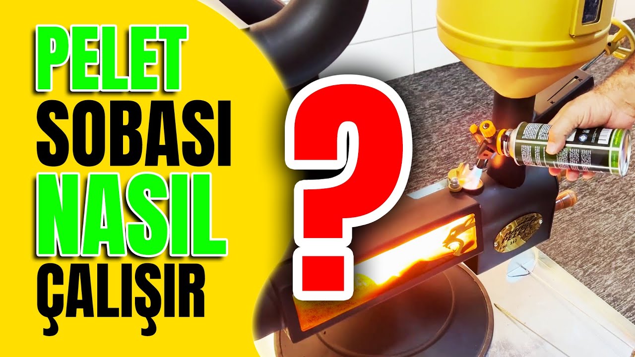 PELET SOBASI NASIL ÇALIŞIR