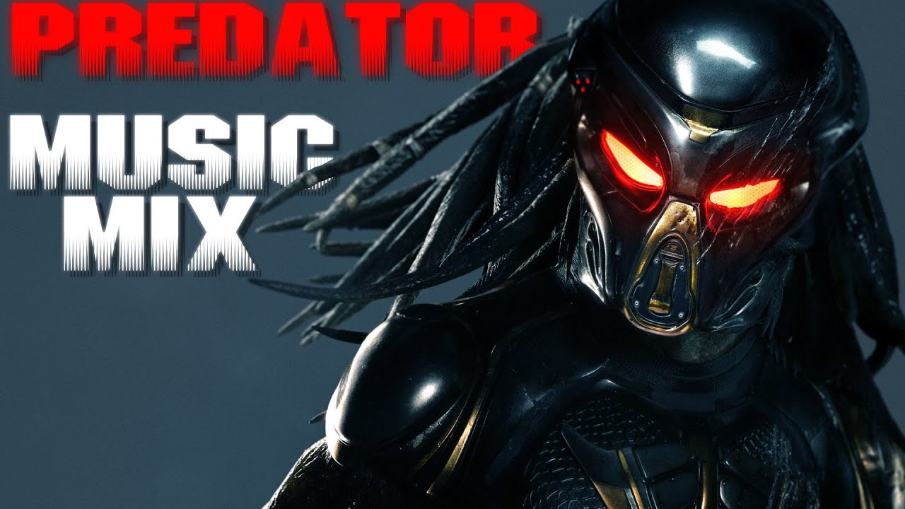 PREDATOR - Music Mix