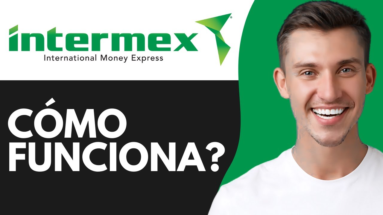 CÓMO FUNCIONA INTERMEX (2026)