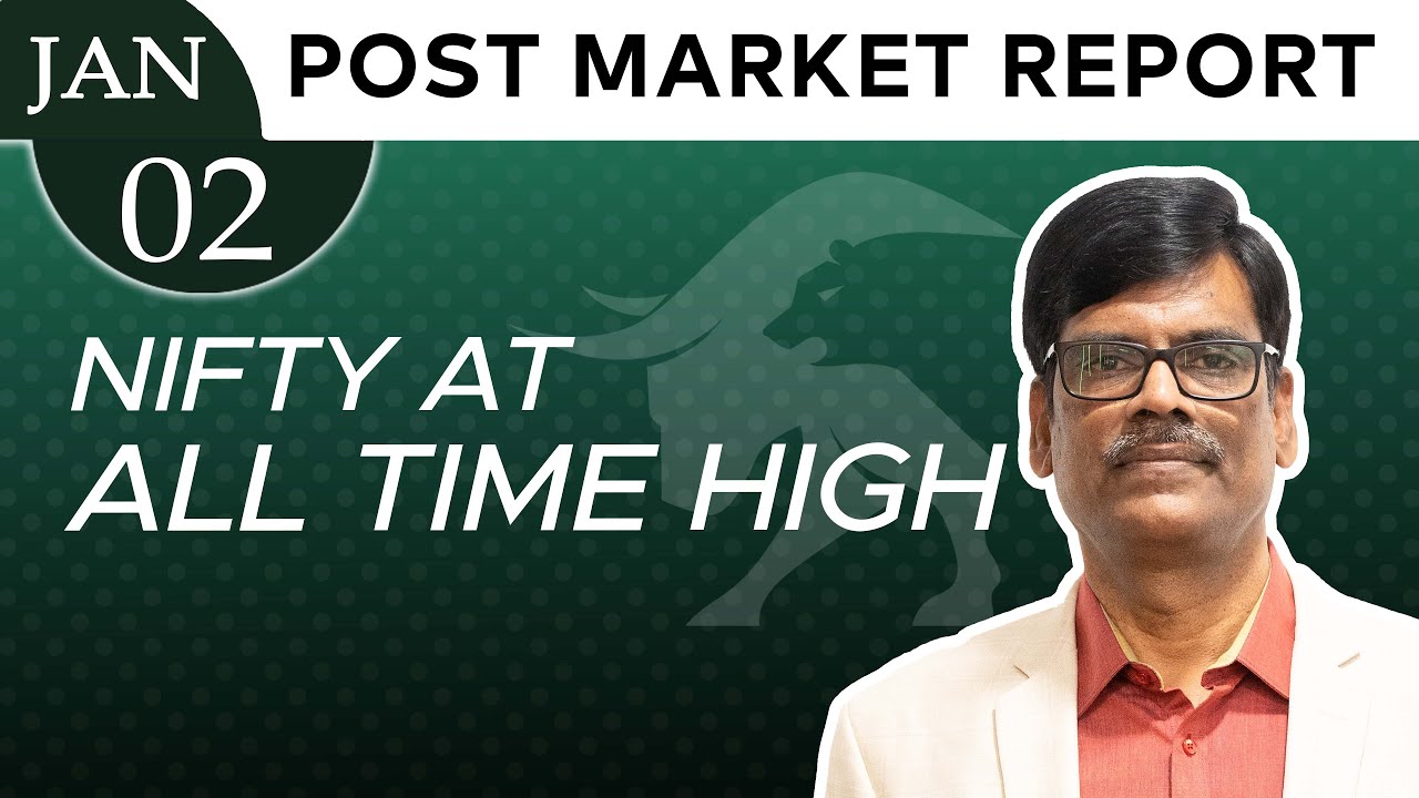 NIFTY at All Time High | Post Market Report 02-Jan-26