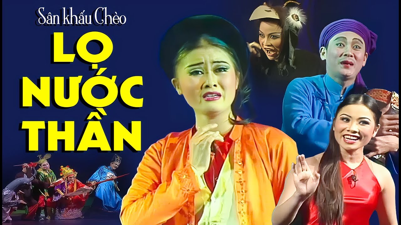 Sân Khấu Chèo: LỌ NƯỚC THẦN - Nhà hát Chèo Việt Nam | Vở Diễn Dân Gian Cực Hay