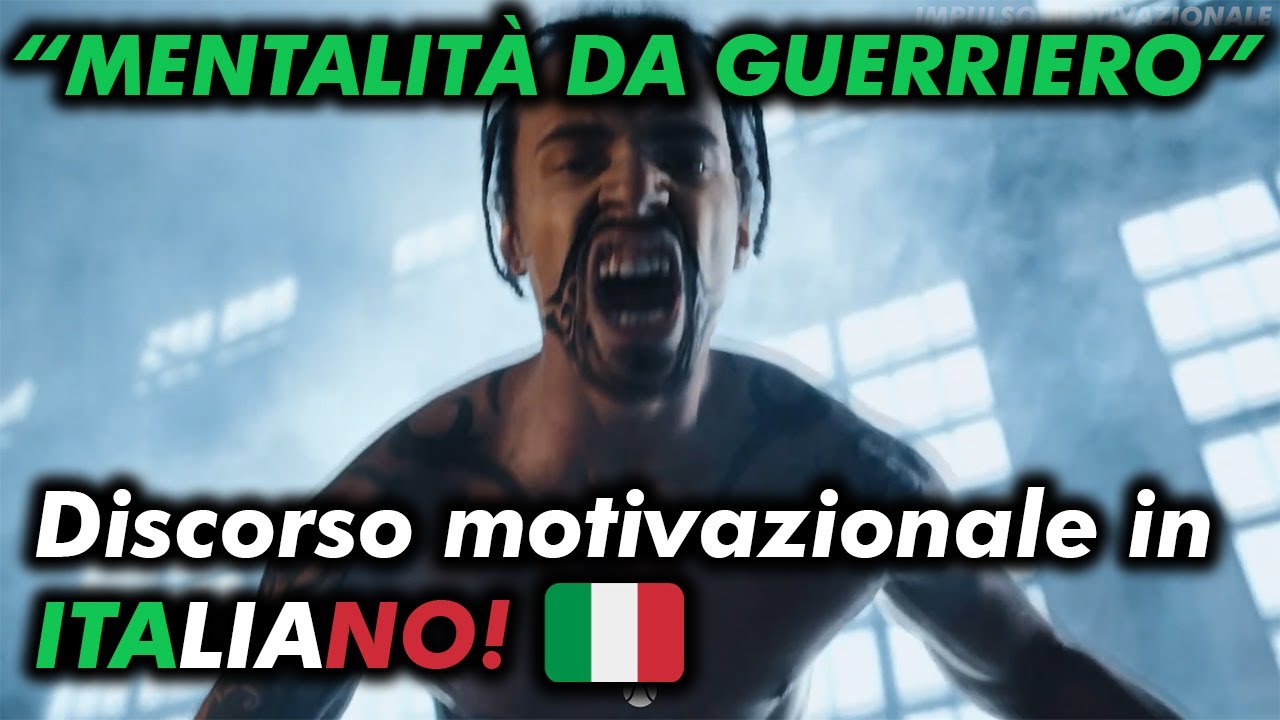 SBLOCCA la tua MENTALIT&Agrave; DA GUERRIERO! (Discorso Motivazionale)