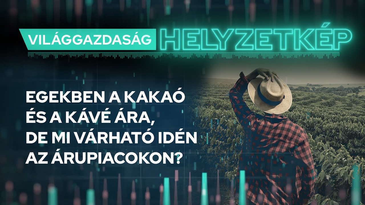 Egekben a kaka&oacute; &eacute;s a k&aacute;v&eacute; &aacute;ra, de mi v&aacute;rhat&oacute; id&eacute;n az &aacute;rupiacokon? - VG Helyzetk&eacute;p