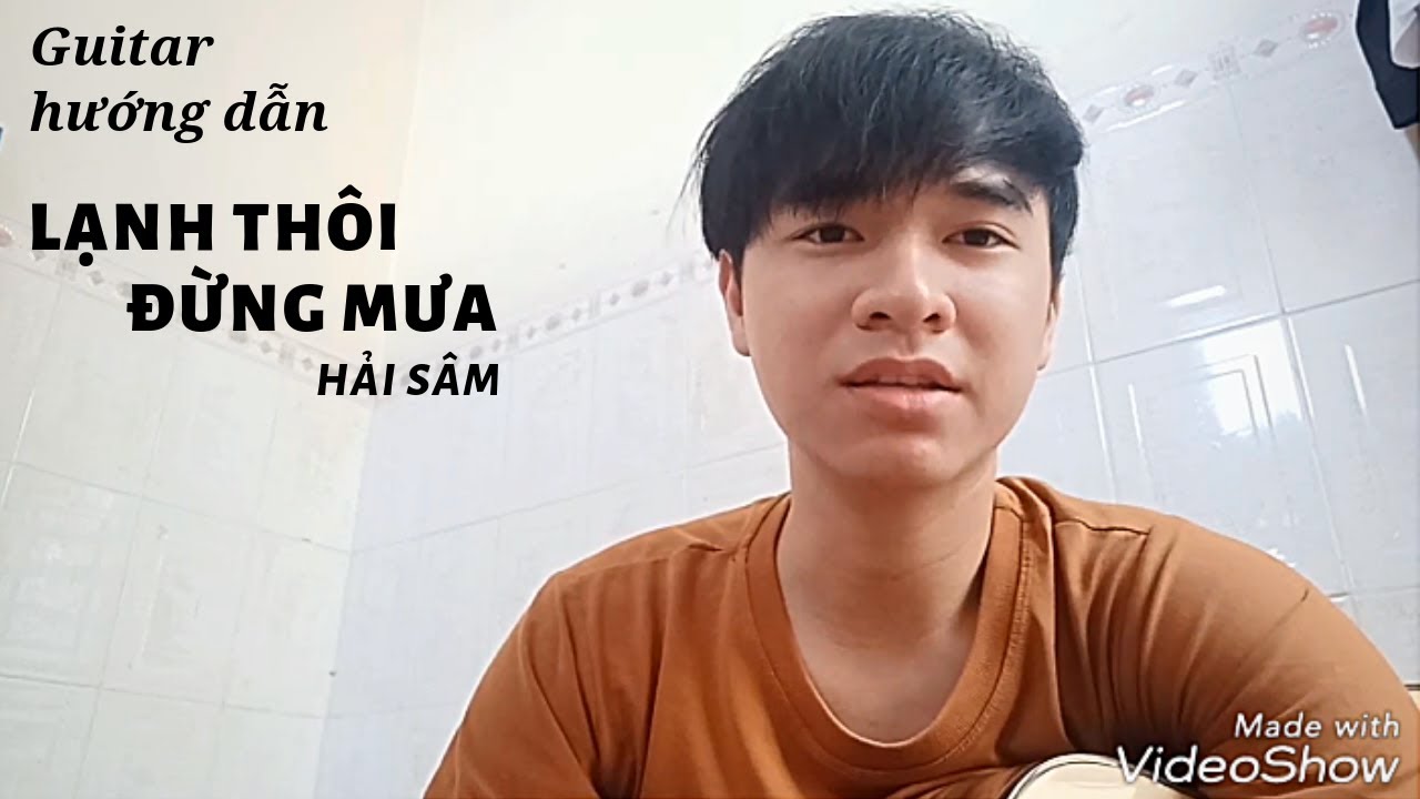 Lạnh Thôi Đừng Mưa - Hải Sâm | Guitar hướng dẫn