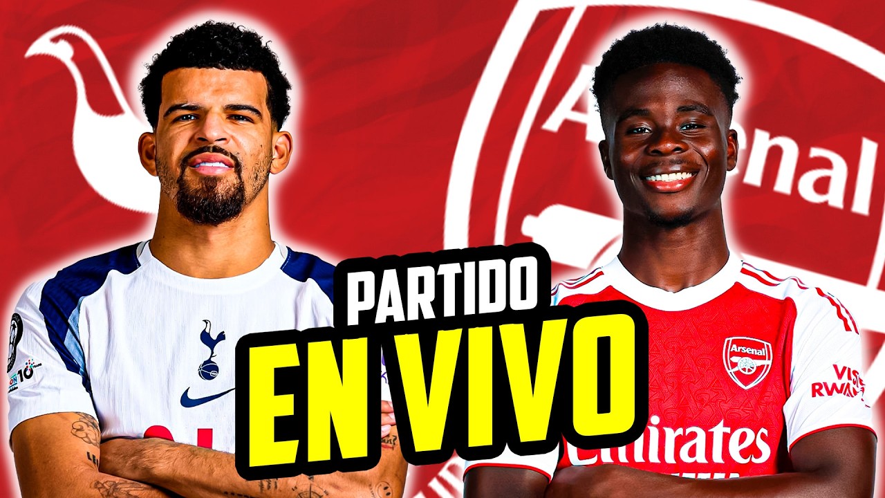 ⚽️ TOTTENHAM vs ARSENAL | Fecha 27 - Premier League | Partido EN VIVO
