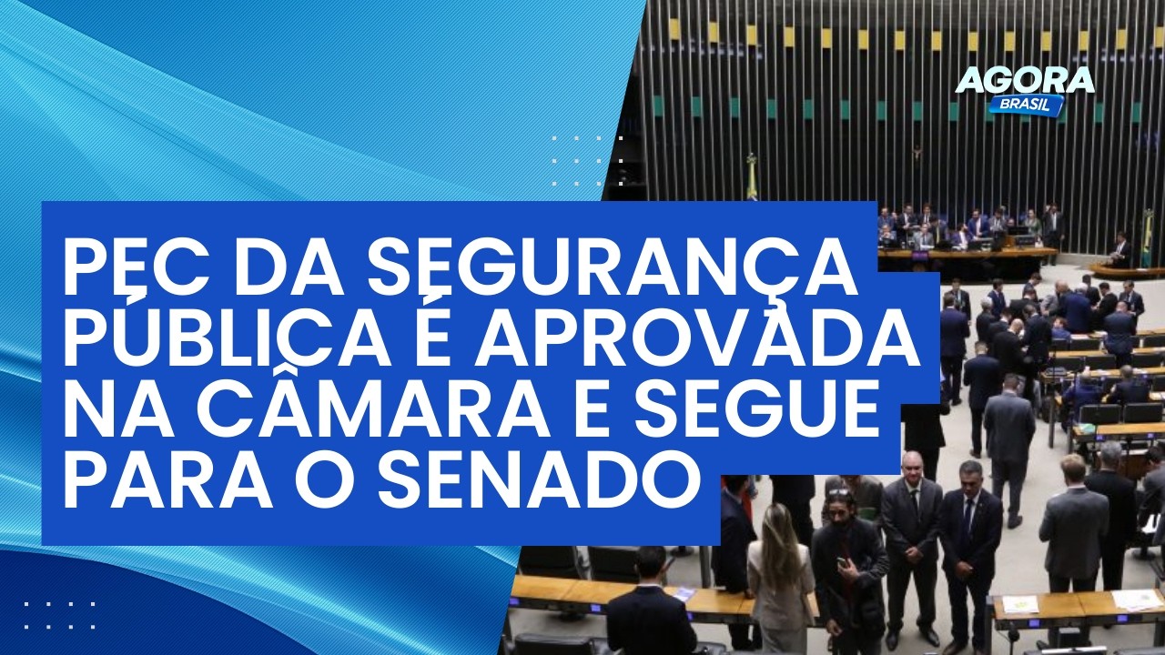 Câmara aprova PEC da segurança com verba das 