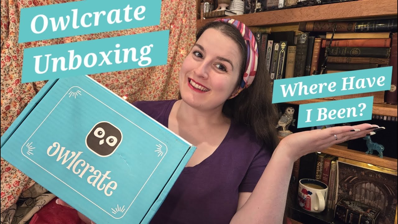 Owlcrate May  A TASTE OF MAGIC ✨️ Unboxing