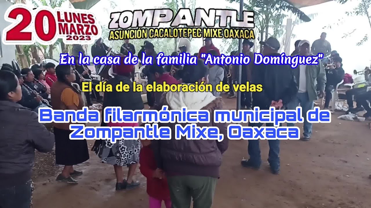 Zompantle Mixe, Asunción Cacalotepec Mixe, Oaxaca 20-03-23 con la familia Antonio Domínguez