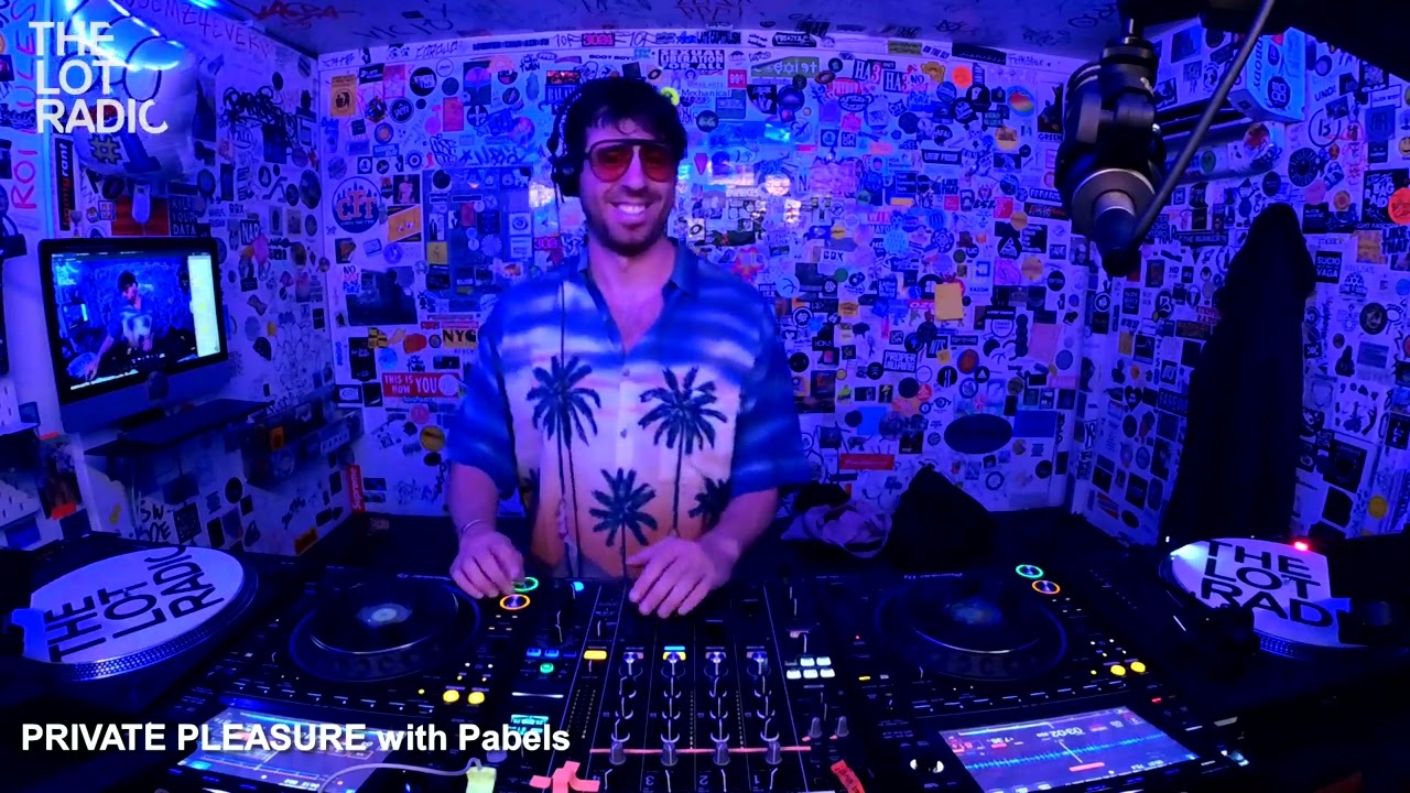 PRIVATE PLEASURE with Pabels @TheLotRadio 05-08-2023
